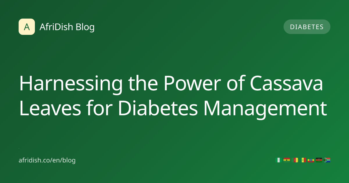 Harnessing the Power of Cassava Leaves for Diabetes Management