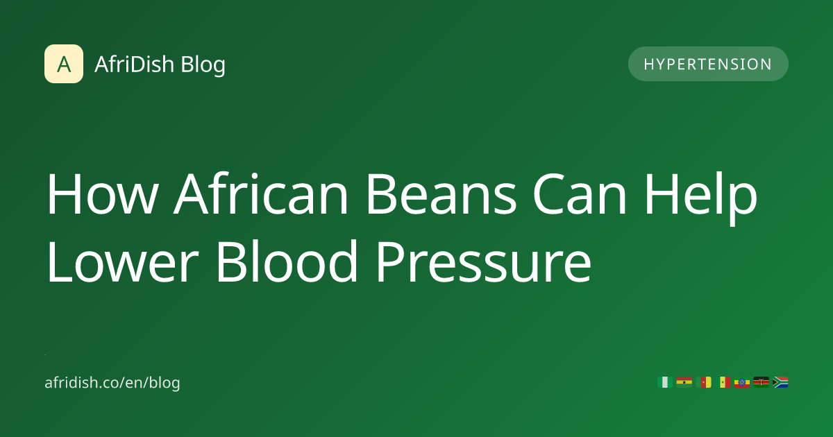 How African Beans Can Help Lower Blood Pressure