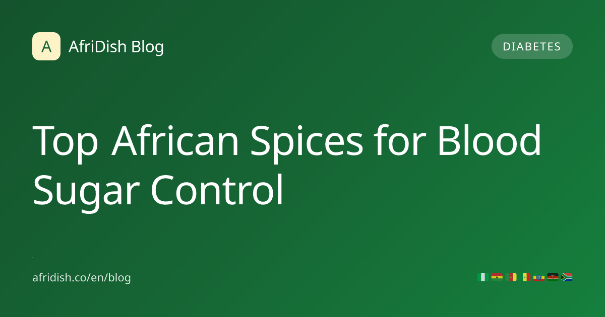 Top African Spices for Blood Sugar Control