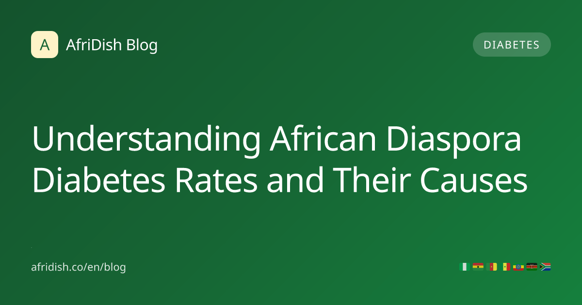Understanding African Diaspora Diabetes Rates and Their Causes