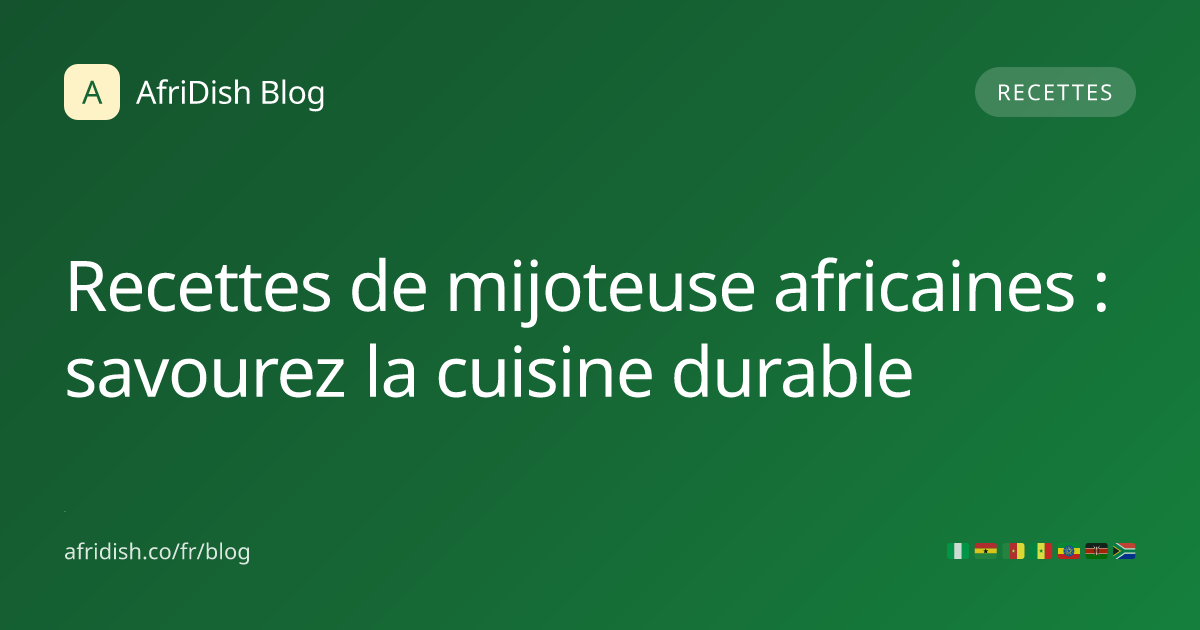 Recettes de mijoteuse africaines : savourez la cuisine durable