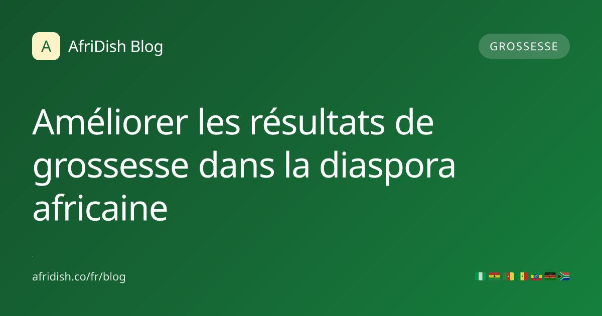 Améliorer les résultats de grossesse dans la diaspora africaine