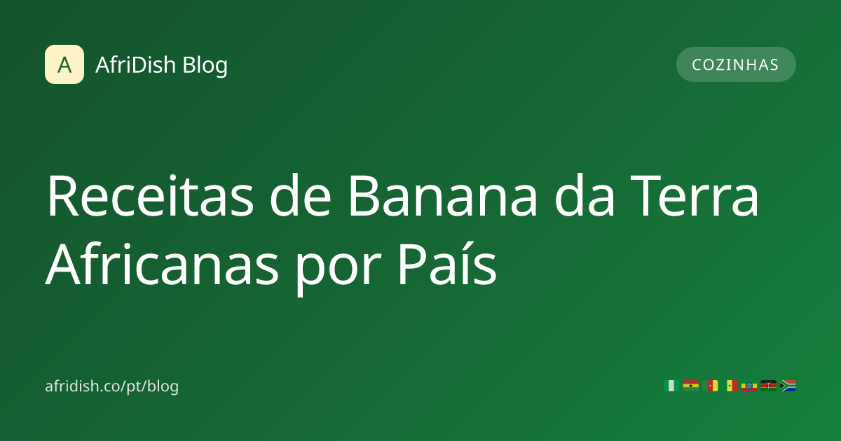 Receitas de Banana da Terra Africanas por País
