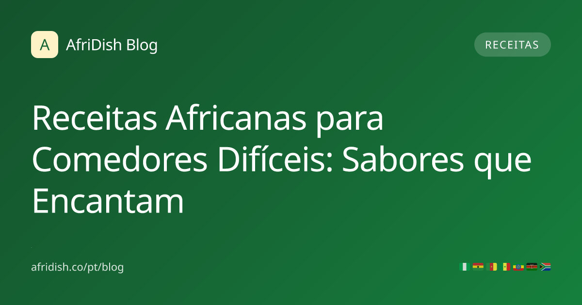 Receitas Africanas para Comedores Difíceis: Sabores que Encantam