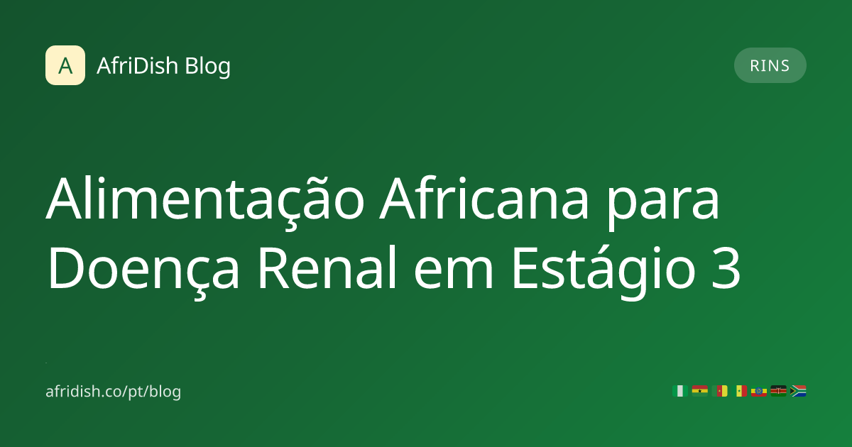 Alimentação Africana para Doença Renal em Estágio 3