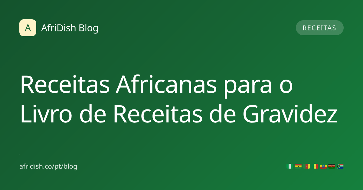 Receitas Africanas para o Livro de Receitas de Gravidez