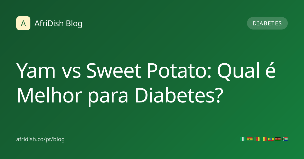 Yam vs Sweet Potato: Qual é Melhor para Diabetes?