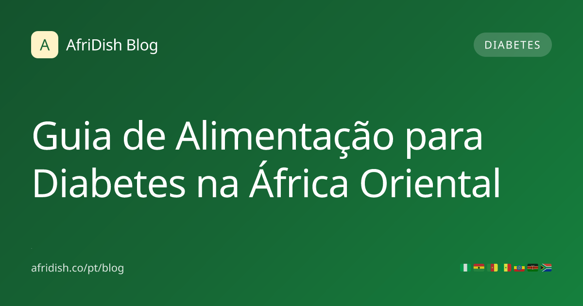 Guia de Alimentação para Diabetes na África Oriental